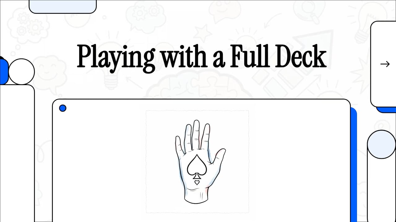You're Not Playing with a Full Deck