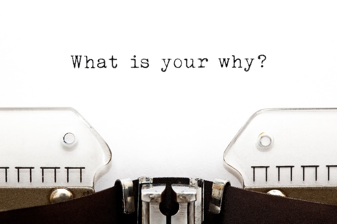 What's Your Why?